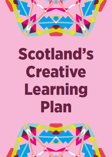 Scotland\'s Creative Learning Plan at a Glance